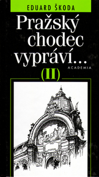 Pražský chodec vypráví II.díl