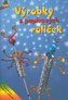 Výrobky z papírových roliček