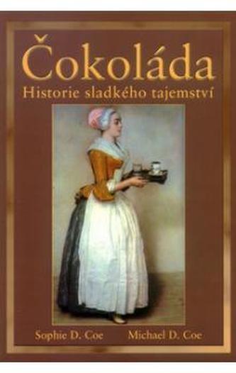 Čokoláda Historie sladkého tajemství