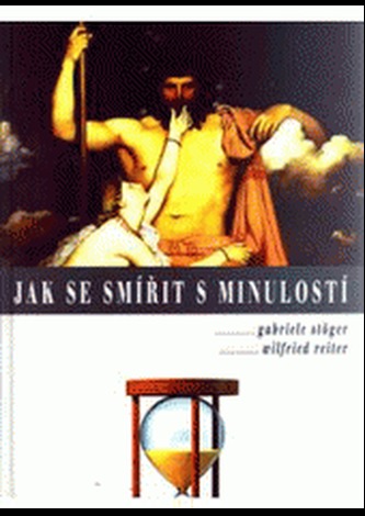 Jak se smířit s minulostí