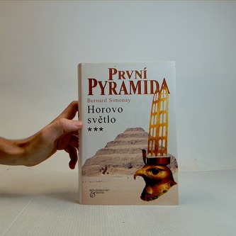 První pyramida-Horovo světlo