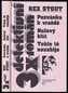 3x Rex Stout: Pozvánka k vraždě / Nulový klíč / Tohle tě nezabije