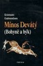 Mínos Devátý (Bohyně a býk)