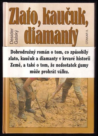 Zlato, kaučuk, diamanty