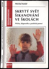 Skrytý svět šikanování ve škole