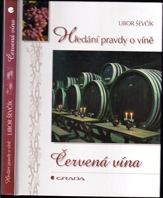 Červená vína Hledání pravdy...