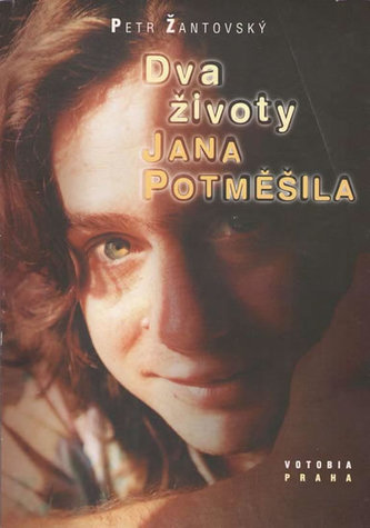 Dva životy Jana Potměšila
