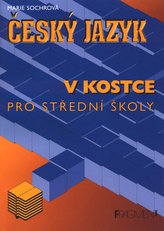 Český jazyk v kostce pro střední školy