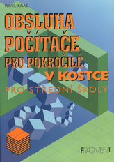 Obsluha počítače pro pokročilé v kostce pro střední školy