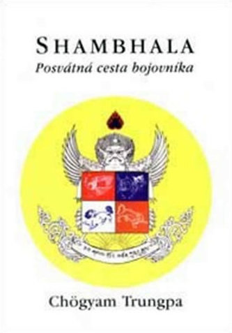 Shambhala: posvátná cesta bojovníka