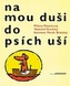Na mou duši do psích uší
