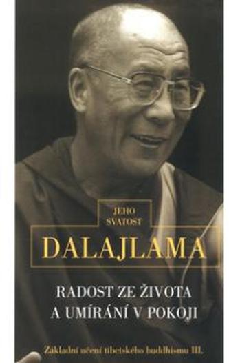 Radost ze života a umírání v pokoji