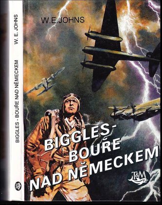Biggles - bouře nad Německem