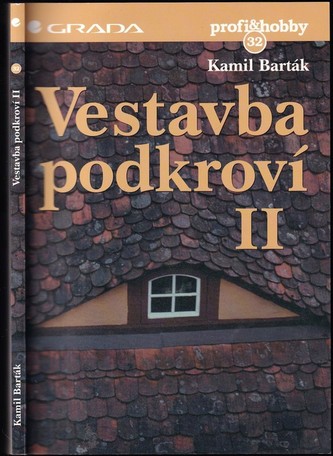 Vestavba podkroví II.
