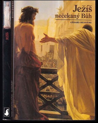 Ježíš - nečekaný Bůh