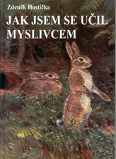 Jak jsem se učil myslivcem