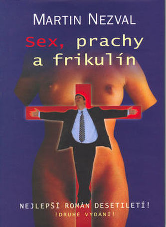 Sex, prachy a frikulín