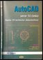 AutoCAD 14 tvorba 2D