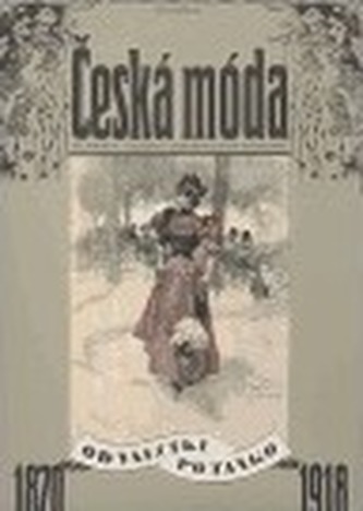 Česká móda 1870-1918