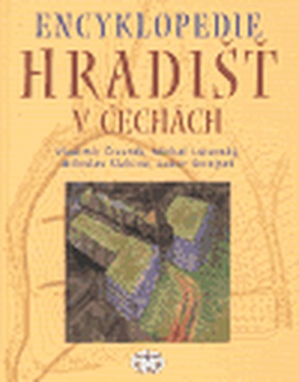 Encyklopedie hradišť v Čechách Encyklopedie hradišť v Čechách