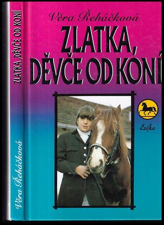 Zlatka, děvče od koní