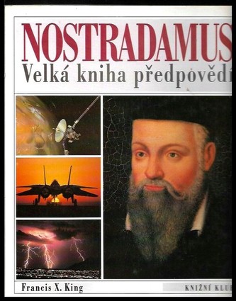 Nostradamus: velká kniha předpovědí