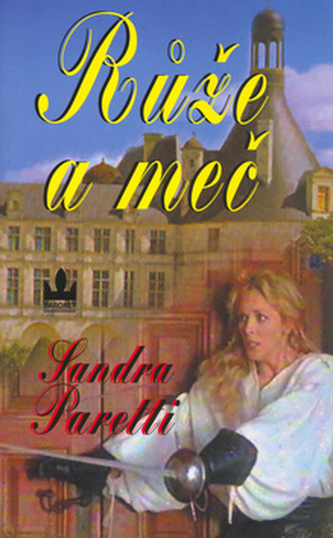 Růže a meč Růže a meč