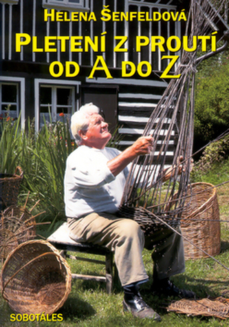 Pletení z proutí od A do Z