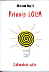 Princip Lola - Dokonalost světa