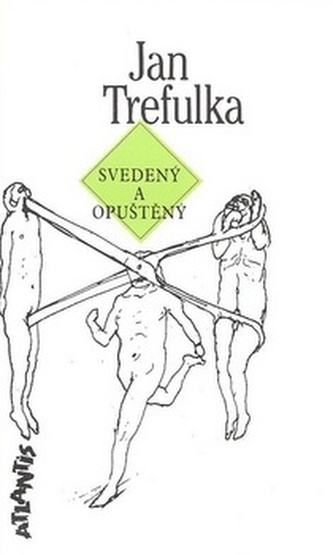 Svedený a opuštěný