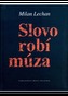 Slovo robí múza