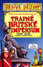 Trapné britské impérium