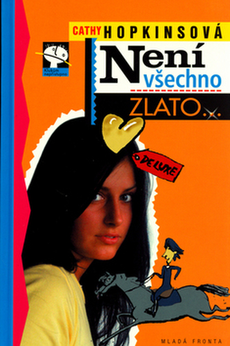 Není všechno zlato ...