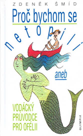 Proč bychom se netopili