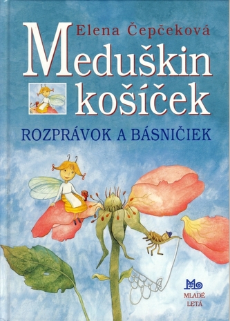 Meduškin košíček rozprávok a básničiek Meduškin košíček rozprávok a básničiek
