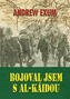 Bojoval jsem s al Káidou