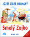 Smelý zajko