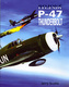 Bojové legendy P-47 Thuderbolt