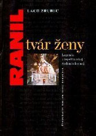 Ranil tvár ženy