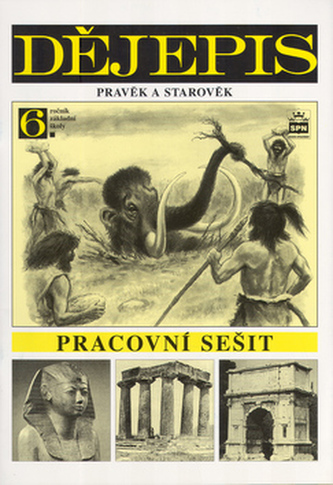 Dějepis pro 6.r.ZŠ Pracovní sešit