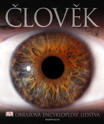 Člověk Obrazová encyklopedie lidstva