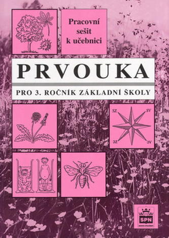 Prvouka pro 3. ročník základní školy - Pracovní sešit