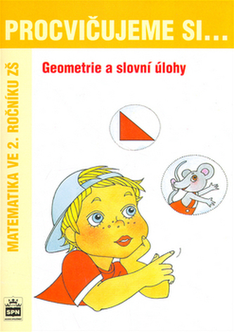 Procvičujeme si ...Geometrie a slovní úlohy 2.r.Geometrie a slovní úlohy
