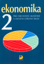 Ekonomika 2 pro obchodní akademie a ostatní střední školy