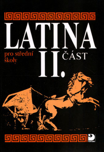 Latina pro střední školy II.část Latina pro střední školy II.část