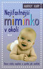 Nejšťastnější miminko v okolí