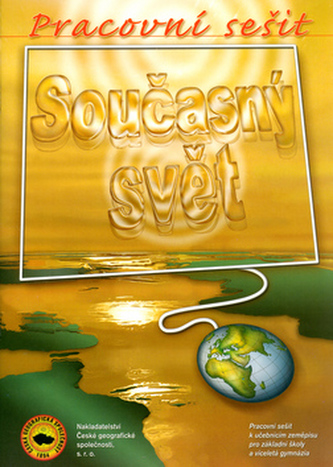 Současný svět Pracovní sešit
