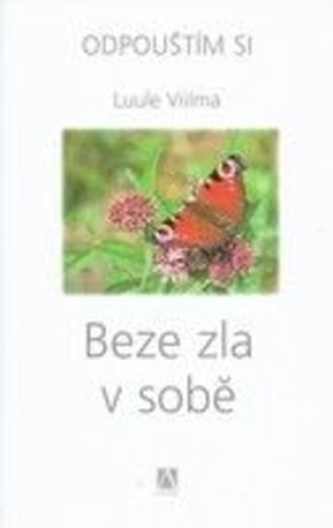 Beze zla v sobě - Odpouštím si