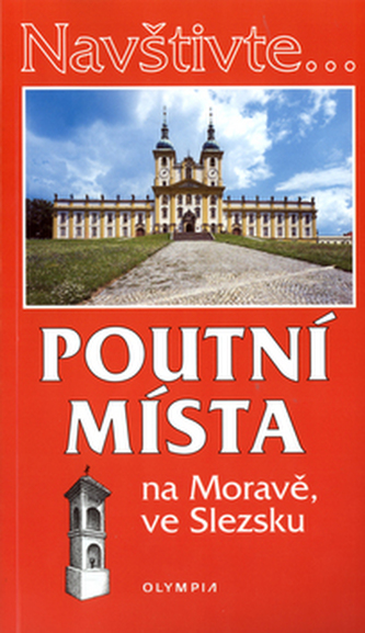 Poutní místa na Moravě a ve Slezsku