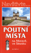 Poutní místa na Moravě a ve Slezsku